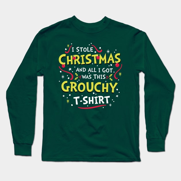 I Stole Christmas Long Sleeve T-Shirt by Olipop